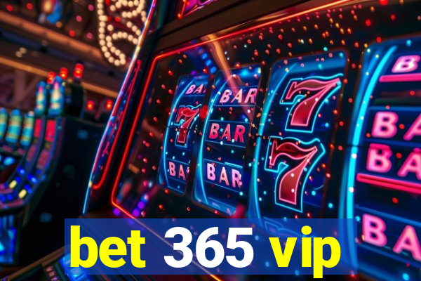 bet 365 vip